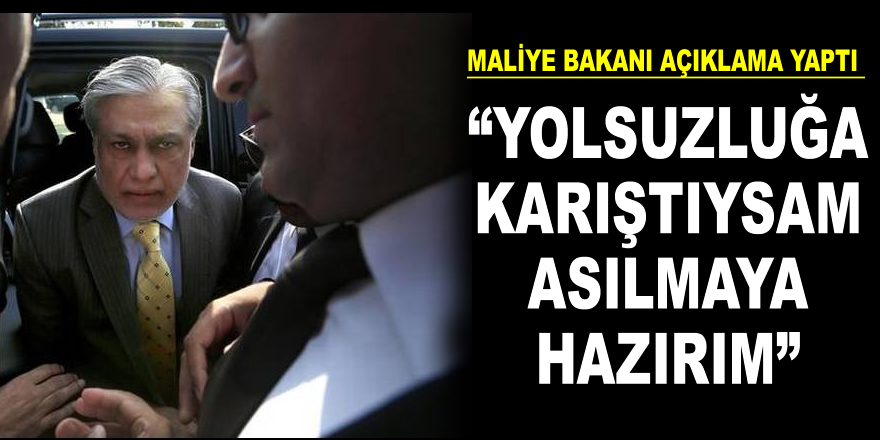 "Yolsuzluğa karıştıysam asılmaya hazırım"