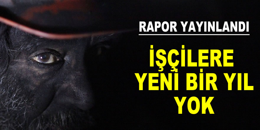 İşçiler için "yeni bir yıl" yok