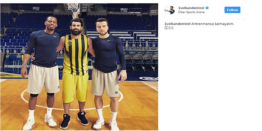 Volkan Demirel, basketbol takımının antrenmanında