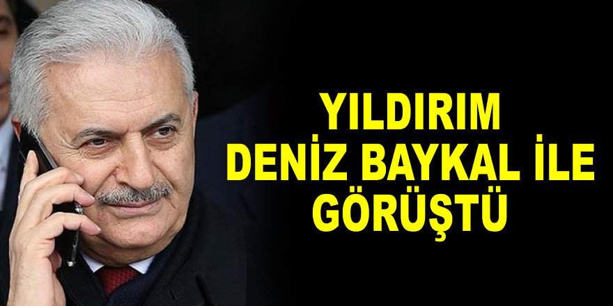 Başbakan Yıldırım, Deniz Baykal ile telefonda görüştü