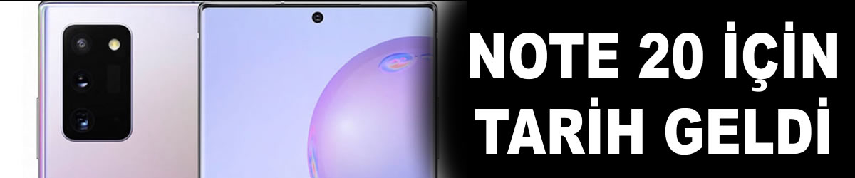 Galaxy Note 20 tanıtım tarihi belli oldu!